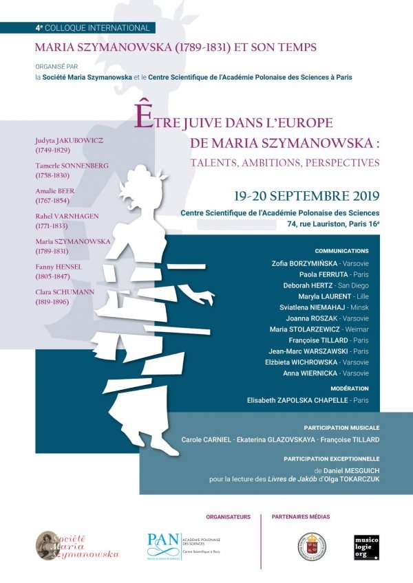 4th International Symposium on Maria Szymanowska and her time entitled ‘Jewish Women in Maria Szymanowska’s Europe : Talents, Ambitions, Perspectives’ : Paris, 19-20 September 2019